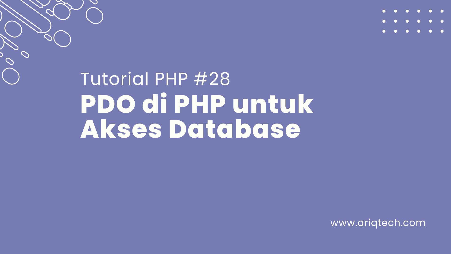 Tutorial PHP #28: PDO di PHP untuk Akses Database